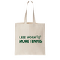 All Court Tote – Less Work, More Tennis | Durable Cotton Canvas Bag for Tennis Lovers