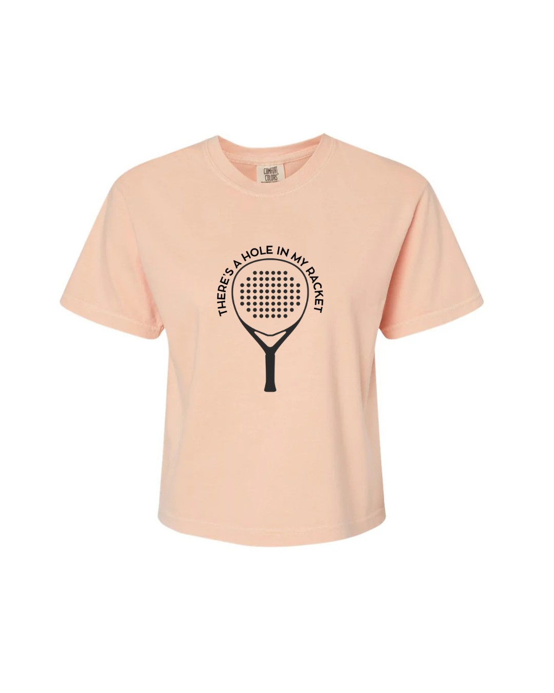 There's a Hole in My Racket – Women's Padel T-Shirt | Funny & Comfortable Sportswear